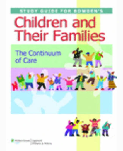 Study Guide for Children and Their Families: The Continuum of Care