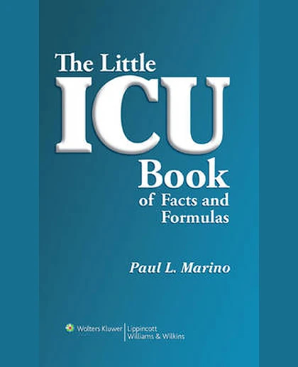 The Little ICU Book of Facts and Formulas