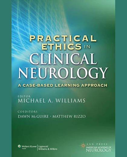 Practical Ethics in Clinical Neurology: A Case-Based Learning Approach