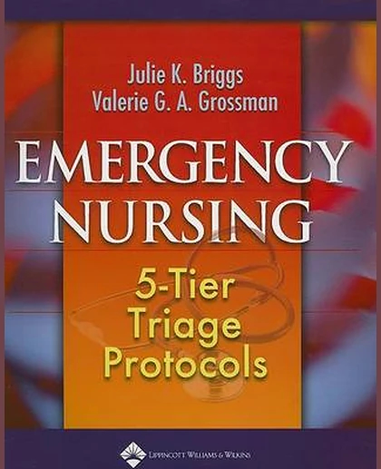Emergency Nursing: 5-tier Triage Protocols