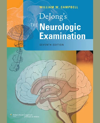 DeJong's The Neurologic Examination