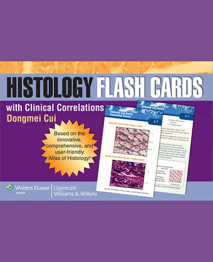 Histology Flash Cards with Clinical Correlations