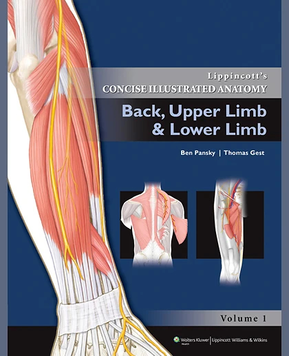 Lippincott's Concise Illustrated Anatomy: Back, upper limb & lower limb