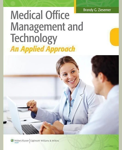 Medical Office Management and Technology: An Applied Approach