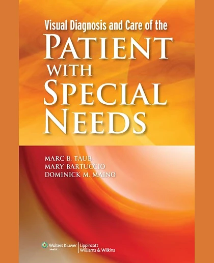 Visual Diagnosis and Care of the Patient With Special Needs