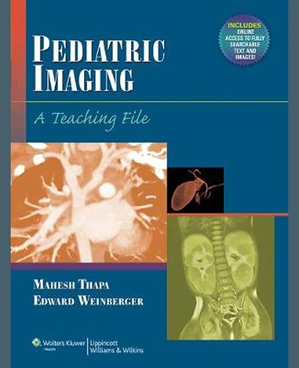 Pediatric Imaging: A Teaching File