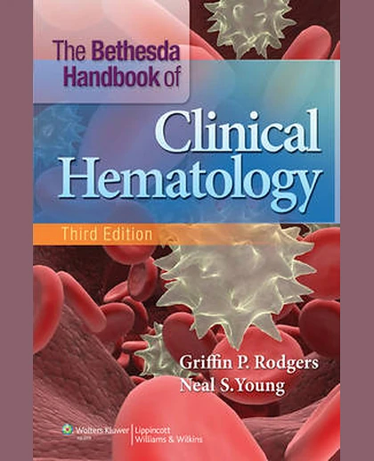 The Bethesda Handbook of Clinical Hematology