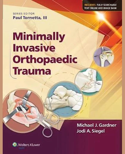 Minimally Invasive Orthopaedic Trauma