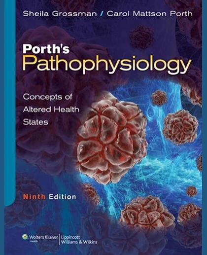 Porth's Pathophysiology: Concepts of Altered Health States