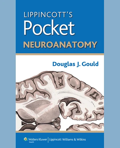 Lippincott's Pocket Neuroanatomy