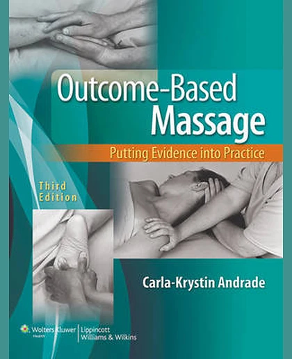Outcome-Based Massage: Putting Evidence Into Practice