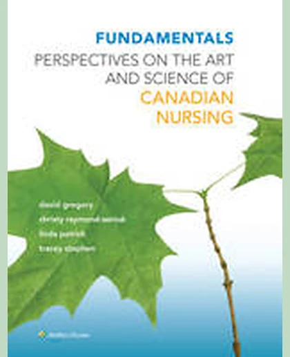 Fundamentals: Perspectives on the Art and Science of Canadian Nursing