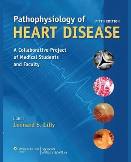 Pathophysiology of Heart Disease: A Collaborative Project of Medical Students and Faculty