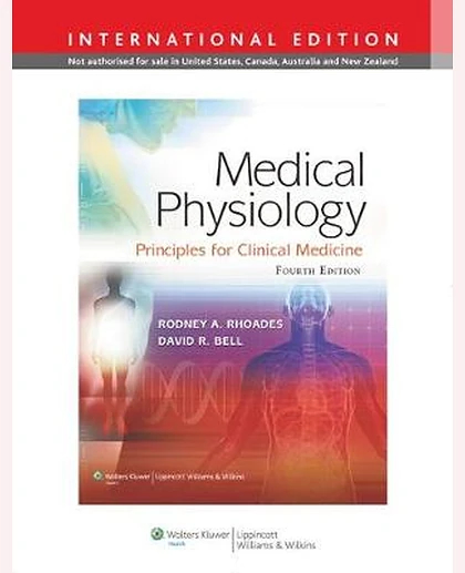 Medical Physiology: Principles for Clinical Medicine
