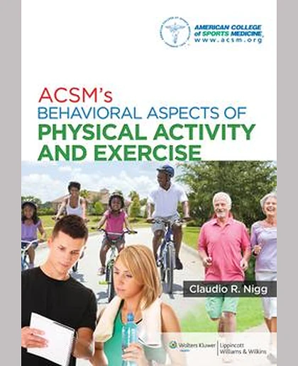 ACSM's Behavioral Aspects of Physical Activity and Exercise