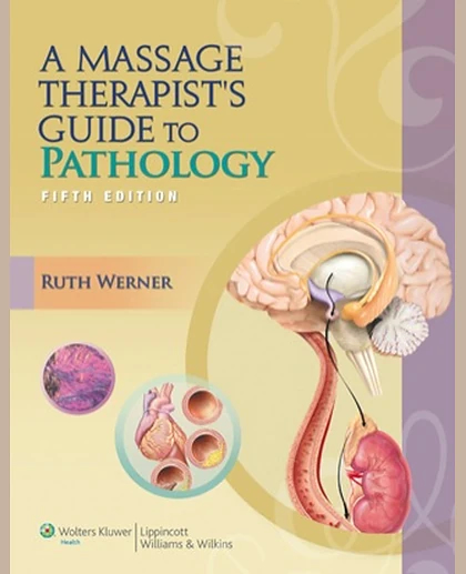 A Massage Therapist's Guide to Pathology