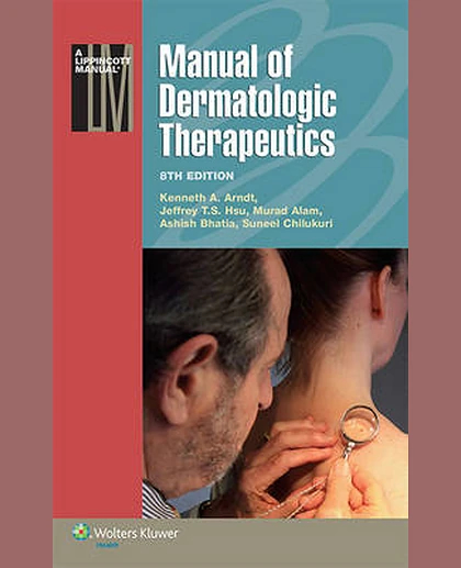 Manual of Dermatologic Therapeutics (Lippincott Manual Series)