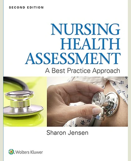 Nursing Health Assessment: A Best Practice Approach
