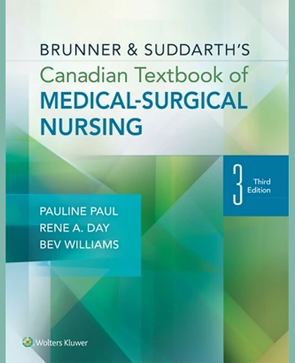 Brunner & Suddarth's Canadian Textbook of Medical-surgical Nursing