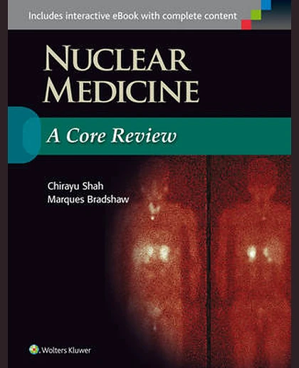 Nuclear Medicine: A Core Review