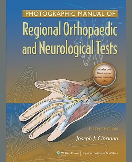 Photographic Manual of Regional Orthopaedic and Neurological Tests