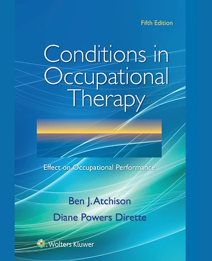 Conditions in Occupational Therapy: Effect on Occupational Performance