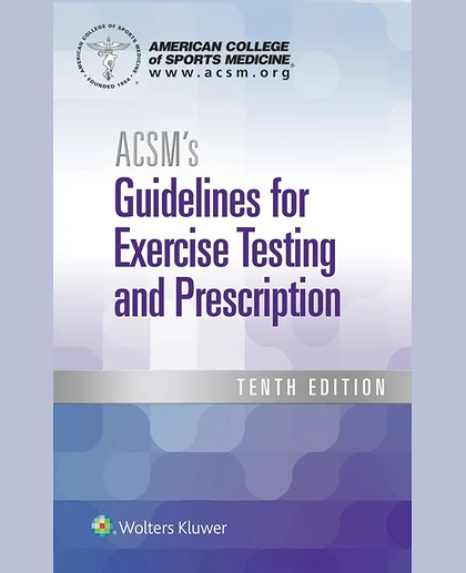 ACSM's Guidelines for Exercise Testing and Prescription