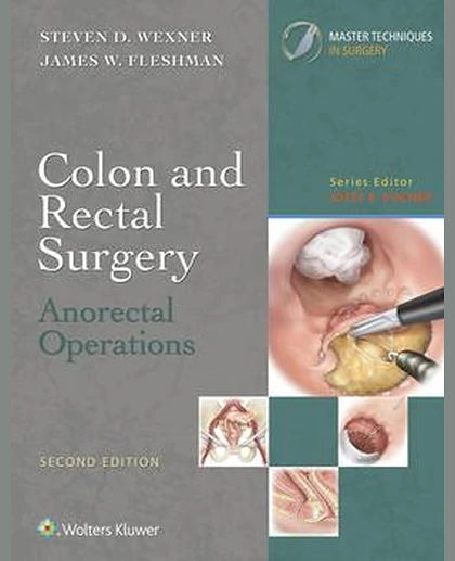 Colon and Rectal Surgery: Anorectal Operations