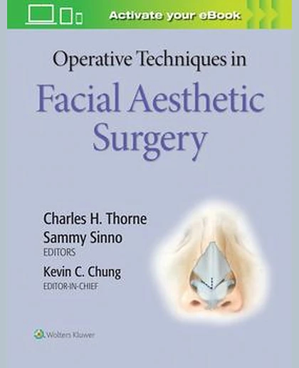Operative Techniques in Facial Aesthetic Surgery