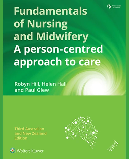 Fundamentals of Nursing and Midwifery: A Person-Centred Approach to Care