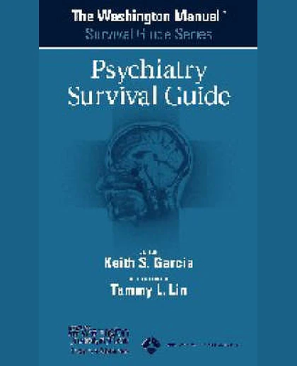 The Washington Manual Psychiatry Survival Guide