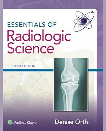 Essentials of Radiologic Science