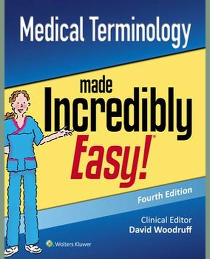 Medical Terminology Made Incredibly Easy