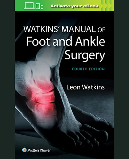 Watkins' Manual of Foot and Ankle Medicine and Surgery