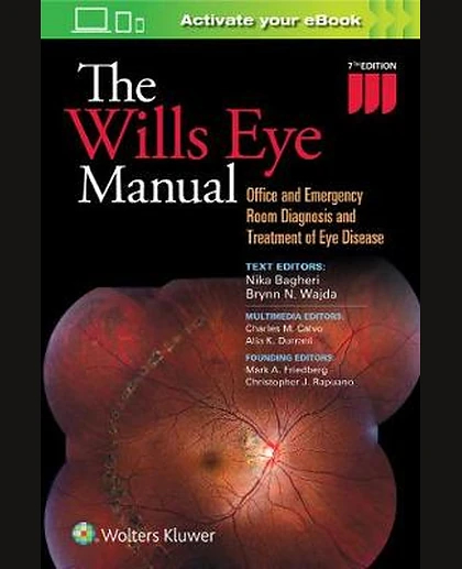 The Wills Eye Manual: Office and Emergency Room Diagnosis and Treatment of Eye Disease