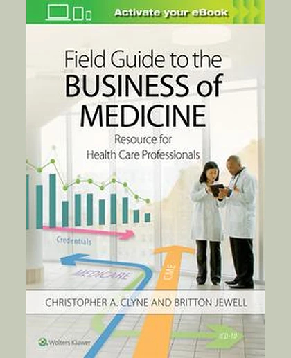 Field Guide to the Business of Medicine