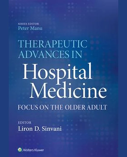 Therapeutic Advances in Hospital Medicine