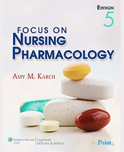 Focus on Nursing Pharmacology