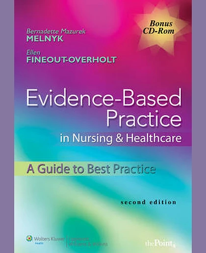 Evidence-based Practice in Nursing & Healthcare: A Guide to Best Practice