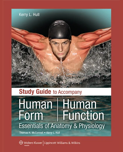 Human Form, Human Function: Essentials of Anatomy & Physiology