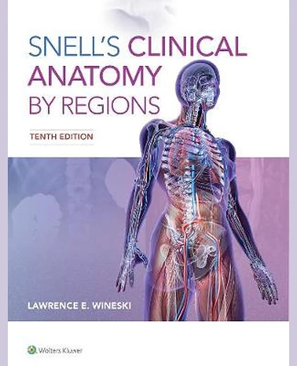 Snell's Clinical Anatomy by Regions