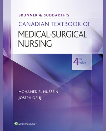 Brunner & Suddarth's Canadian Textbook of Medical-Surgical Nursing