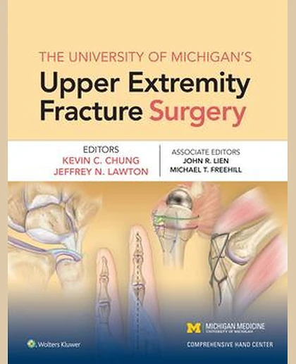 The University of Michigan's Upper Extremity Fracture Surgery
