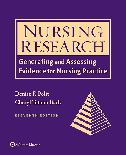 Nursing Research : Generating and Assessing Evidence for Nursing Practice