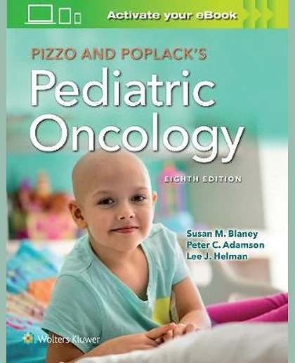 Pizzo and Poplack's Pediatric Oncology