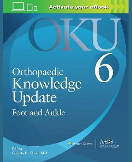 Orthopaedic Knowledge Update: Foot and Ankle 6