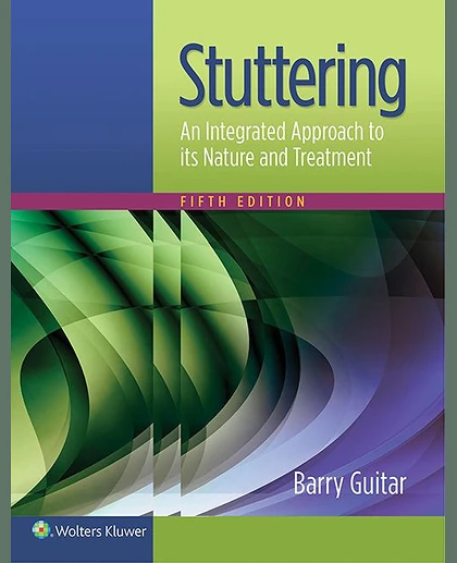 Stuttering: An Integrated Approach to Its Nature and Treatment