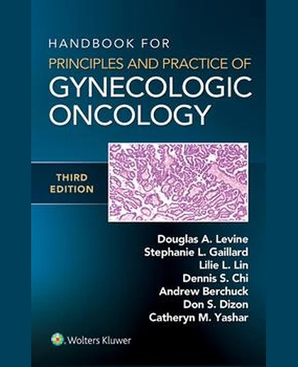 Handbook for Principles and Practice of Gynecologic Oncology