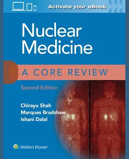 Nuclear Medicine: A Core Review