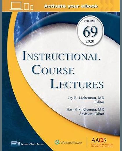 Instructional Course Lectures, Volume 69